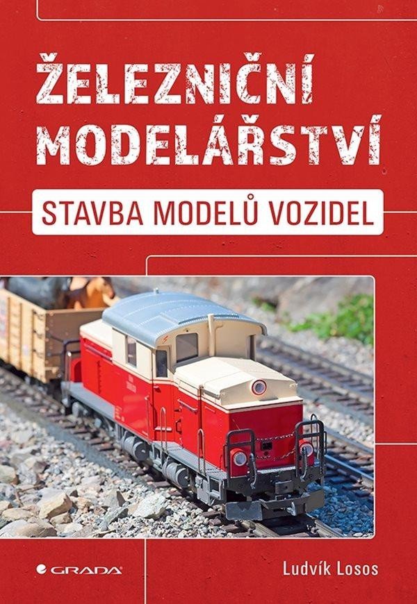 Levně Železniční modelářství - Stavba modelů vozidel - Ludvík Losos