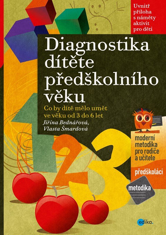 Diagnostika dítěte předškolního věku - Co by dítě mělo umět ve věku od 3 do 6 let - Jiřina Bednářová