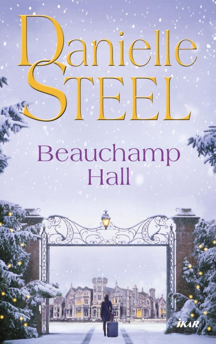 Levně Beauchamp Hall, 1. vydání - Danielle Steel