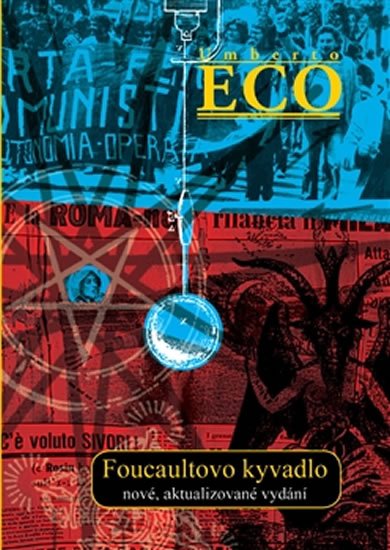 Levně Foucaultovo kyvadlo - Umberto Eco