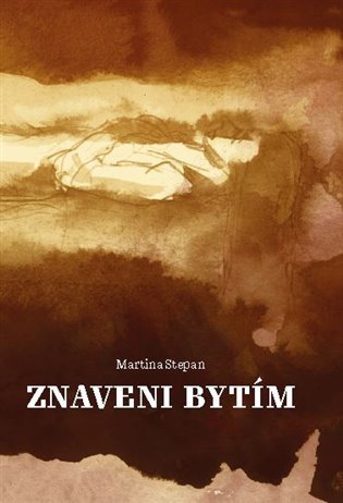 Levně Znaveni bytím - Martina Stepan