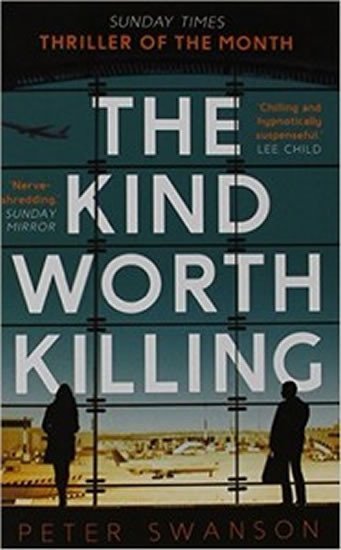 Levně Kind Worth Killing - Peter Swanson