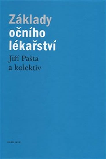 Základy očního lékařství - Jiří Pašta