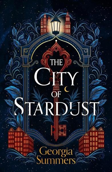The City of Stardust: an enchanting, escapist and magical debut - Georgia Summers