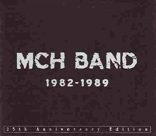 Levně MCH BAND 1982-1989 - 6 CD - MCH BAND