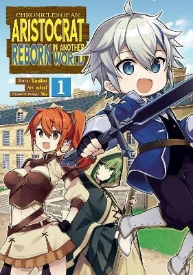 Levně Chronicles of an Aristocrat Reborn in Another World (Manga) Vol. 1 - Yashu