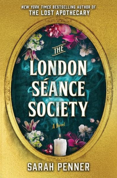 Levně The London Seance Society: The New York Times Bestseller - Sarah Penner