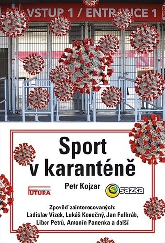 Levně Sport v karanténě - Petr Kojzar