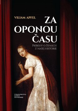 Levně Za oponou času - Viliam Apfel