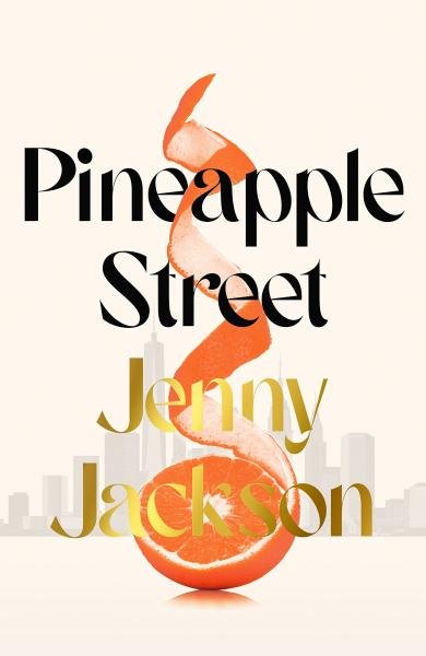 Levně Pineapple Street, 1. vydání - Jenny Jacksonová