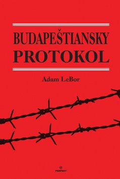 Levně Budapeštiansky protokol - Adam LeBor