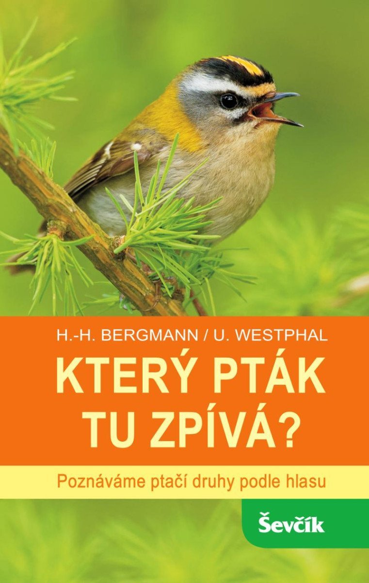 Který pták tu zpívá? - Poznáváme ptačí druhy podle hlasu - Hans-Heiner Bergmann