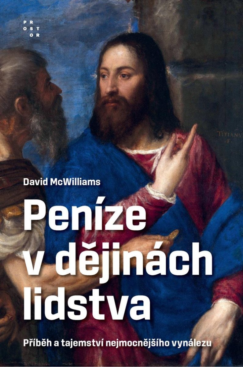 Levně Peníze v dějinách lidstva - David McWilliams