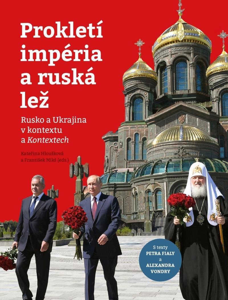 Levně Prokletí impéria a ruská lež - Rusko a Ukrajina v kontextu a Kontextech - František Mikš