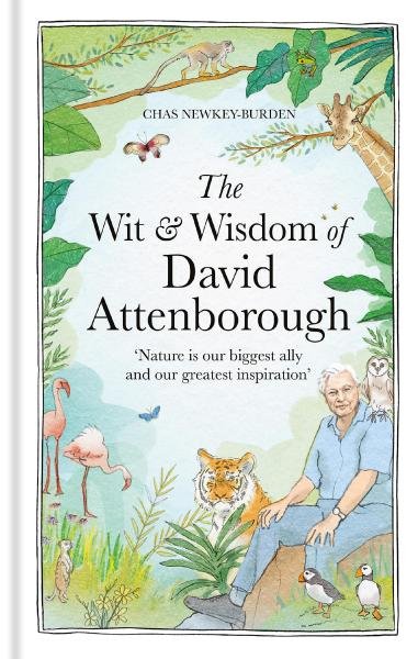 Levně The Wit and Wisdom of David Attenborough - Chas Newkey-Burden