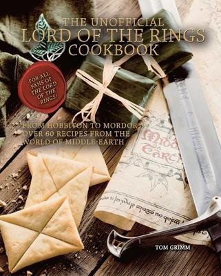 Levně The Unofficial Lord of the Rings Cookbook - Tom Grimm