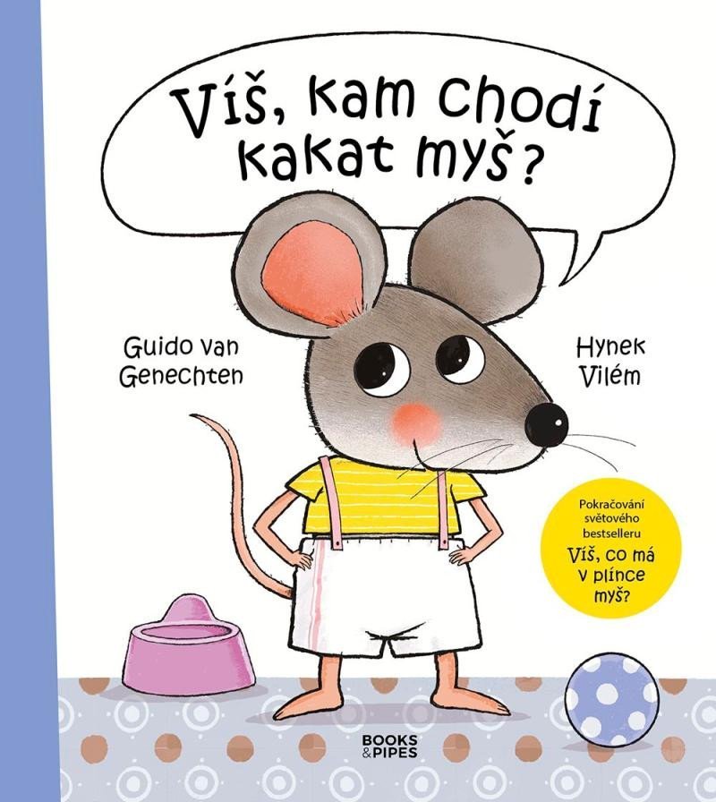 Víš, kam chodí kakat myš? - Guido van Genechten