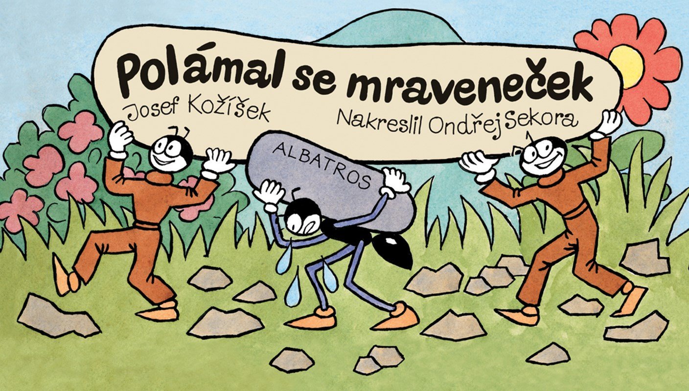 Levně Polámal se mraveneček, 18. vydání - Josef Kožíšek