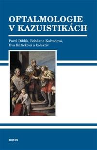 Levně Oftalmologie v kazuistikách - Pavel Diblík
