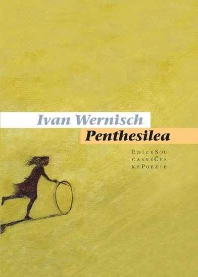 Levně Penthesilea - Ivan Wernisch