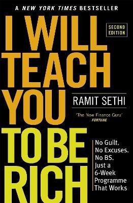 Levně I Will Teach You To Be Rich (2nd Edition): No guilt, no excuses - just a 6-week programme that works - now a major Netflix series - Ramit Sethi