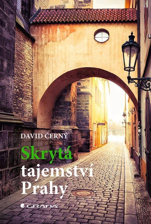 Levně Skrytá tajemství Prahy - David Černý