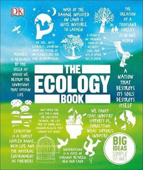 Levně The Ecology Book : Big Ideas Simply Explained - Tony Juniper