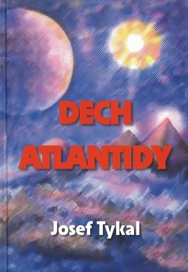 Levně Dech Atlantidy - Josef Tykal
