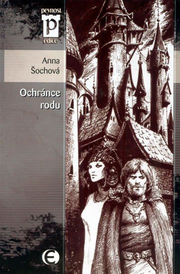 Levně Ochránce rodu (Edice Pevnost) - Anna Šochová