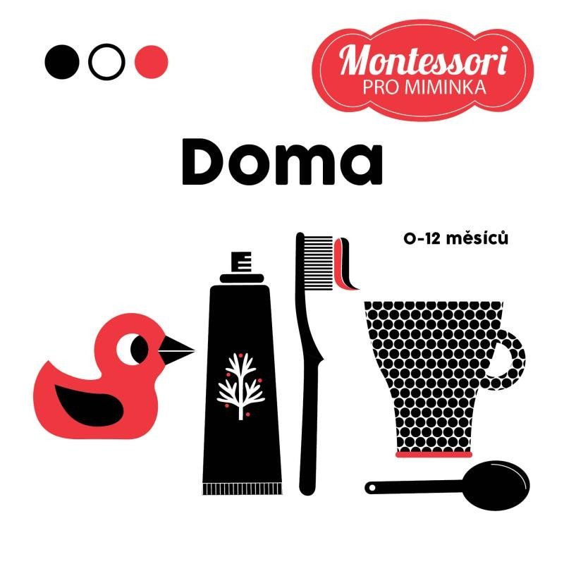 Montessori pro miminka: Domov - Chiara Piroddi