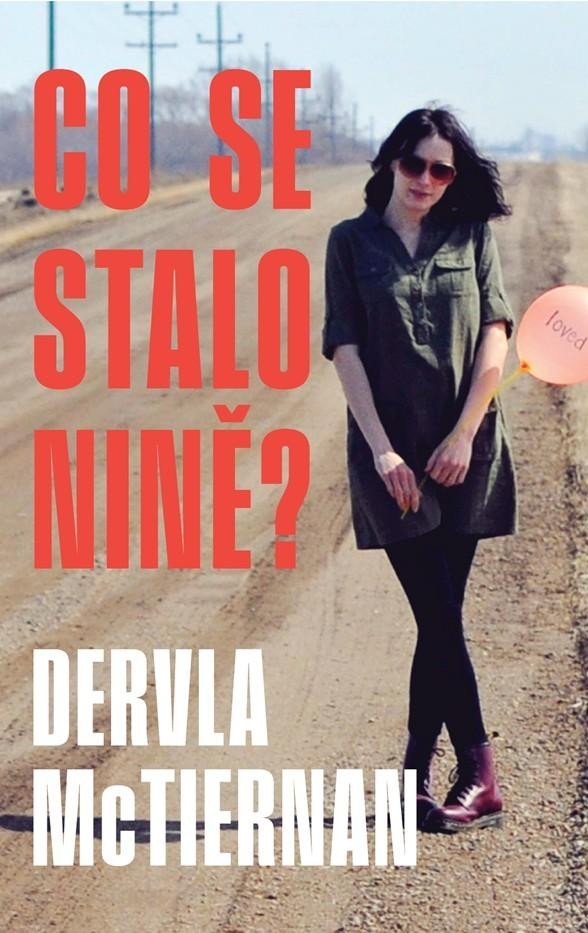 Levně Co se stalo Nině? - Dervla McTiernan