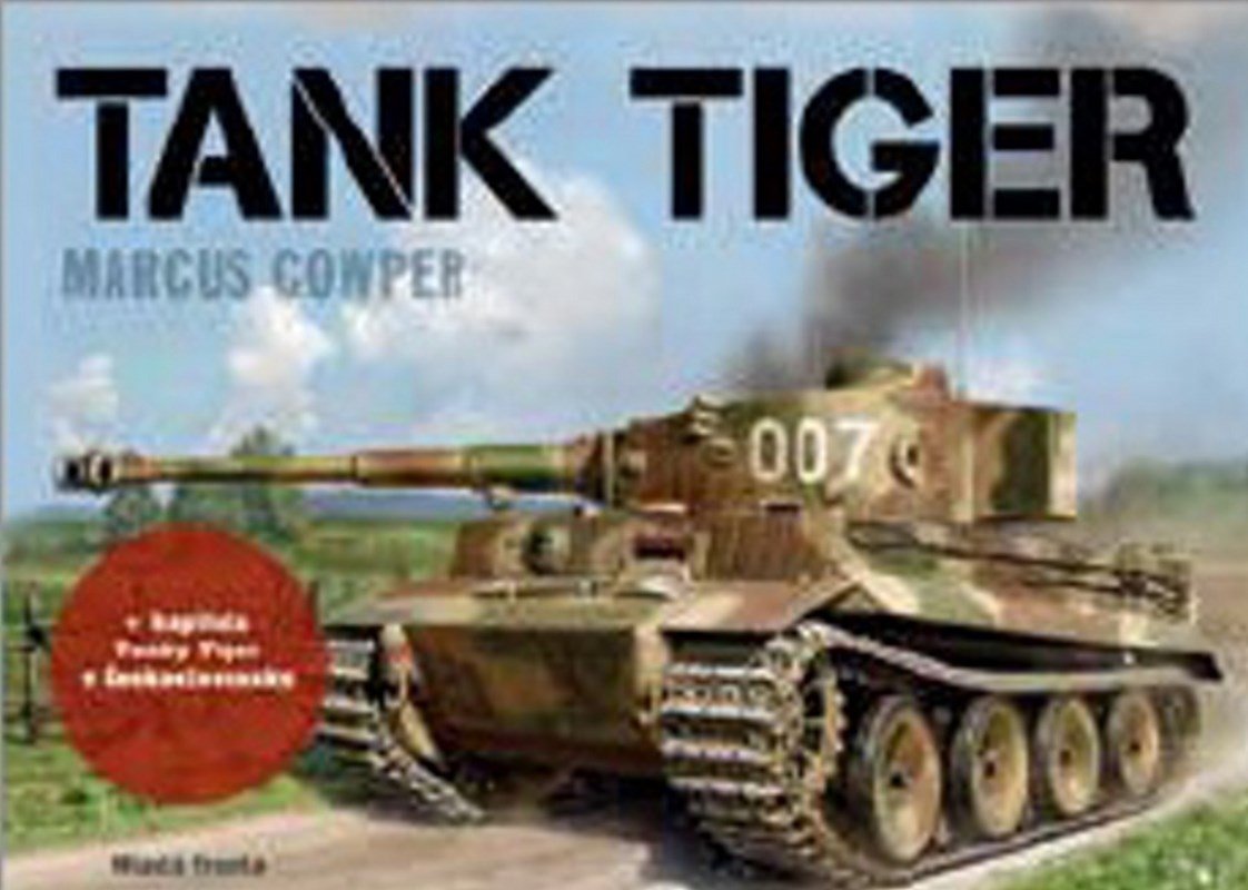 Levně Tank Tiger - Marcus Cowper