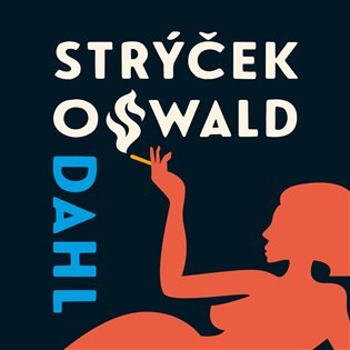 Levně Můj strýček Oswald - CDmp3 (Čte Jiří Lábus) - Roald Dahl