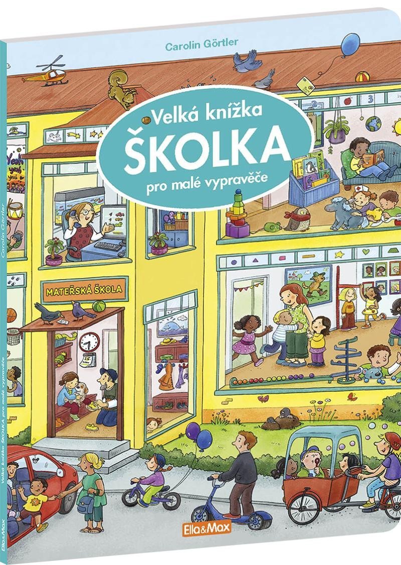 Velká knížka ŠKOLKA pro malé vypravěče, 2. vydání - Carolin Görtler