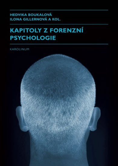 Levně Kapitoly z forenzní psychologie - Hedvika Boukalová