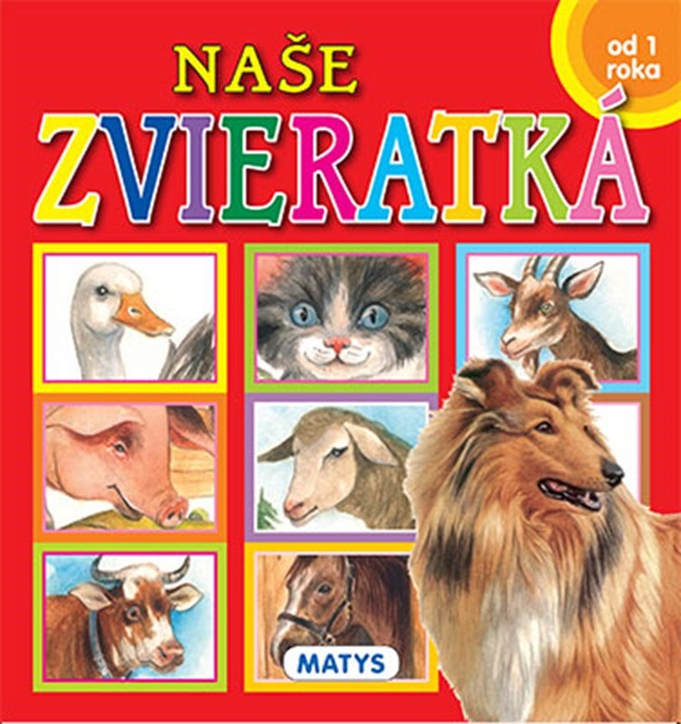 Levně Naše zvieratká