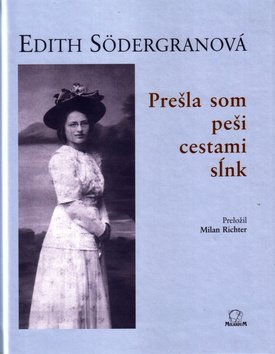 Levně Prešla som peši cestami sĺnk - Edith Södergran