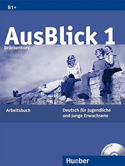 Levně Ausblick 1: Arbeitsbuch mit integrierter Audio-CD - Anni Fischer