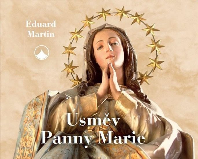 Levně Úsměv Panny Marie - Eduard Martin