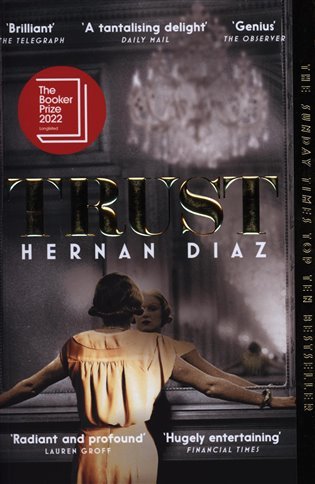 Levně Trust: Longlisted for the Booker Prize 2022 - Hernan Diaz