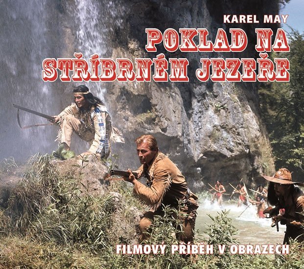 Levně Poklad na stříbrném jezeře - Kniha o filmu - Michael Petzel