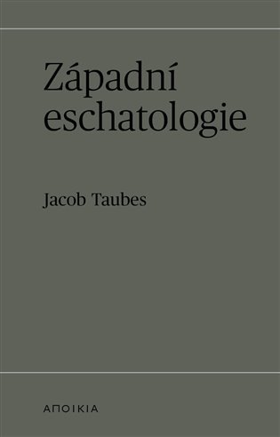 Levně Západní eschatologie - Jacob Taubes