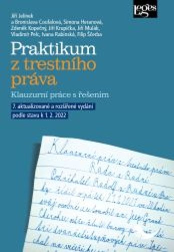 Praktikum z trestního práva - Klauzurní práce s řešením - Jiří Jelínek
