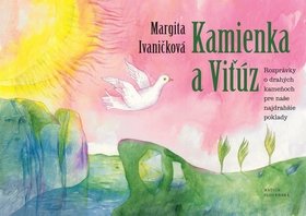 Levně Kamienka a Viťúz - Margita Ivaničková; Alena Wagnerová