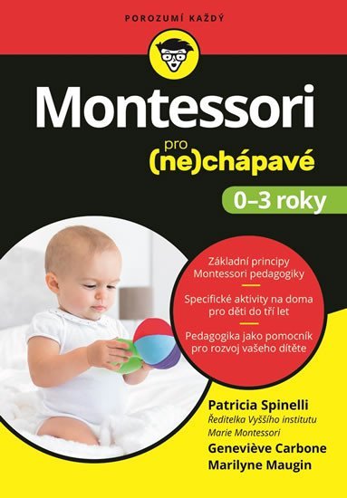 Levně Montessori pro (ne)chápavé (0-3 roky) - Patricia Spinelli