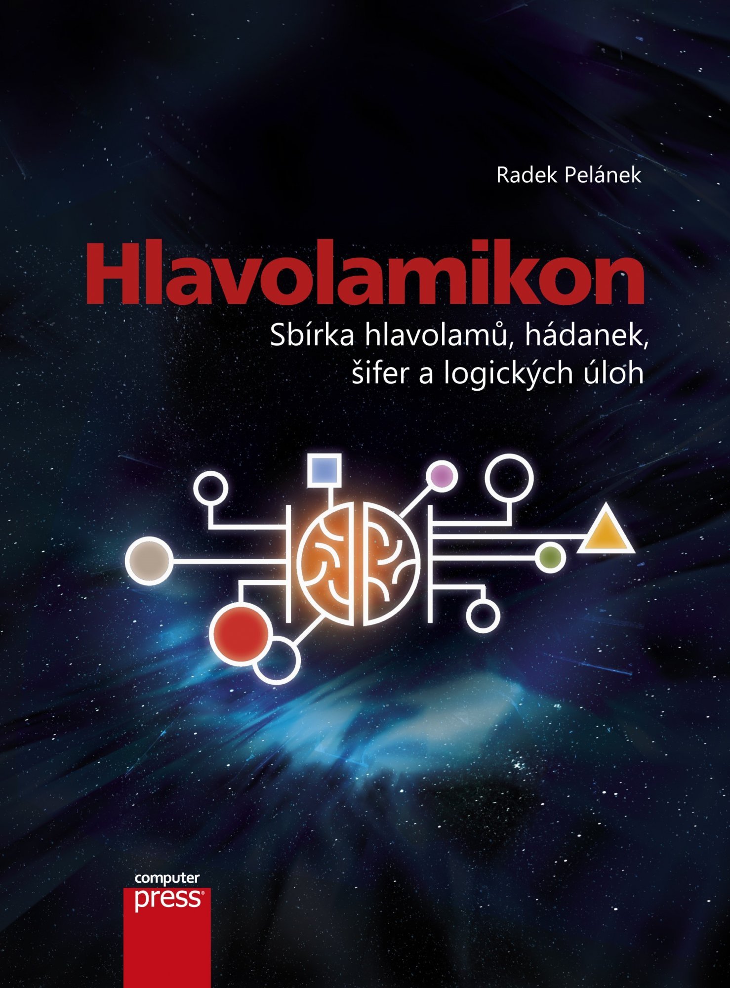 Levně Hlavolamikon - Sbírka hlavolamů, hádanek, šifer a logických úloh, 1. vydání - Radek Pelánek