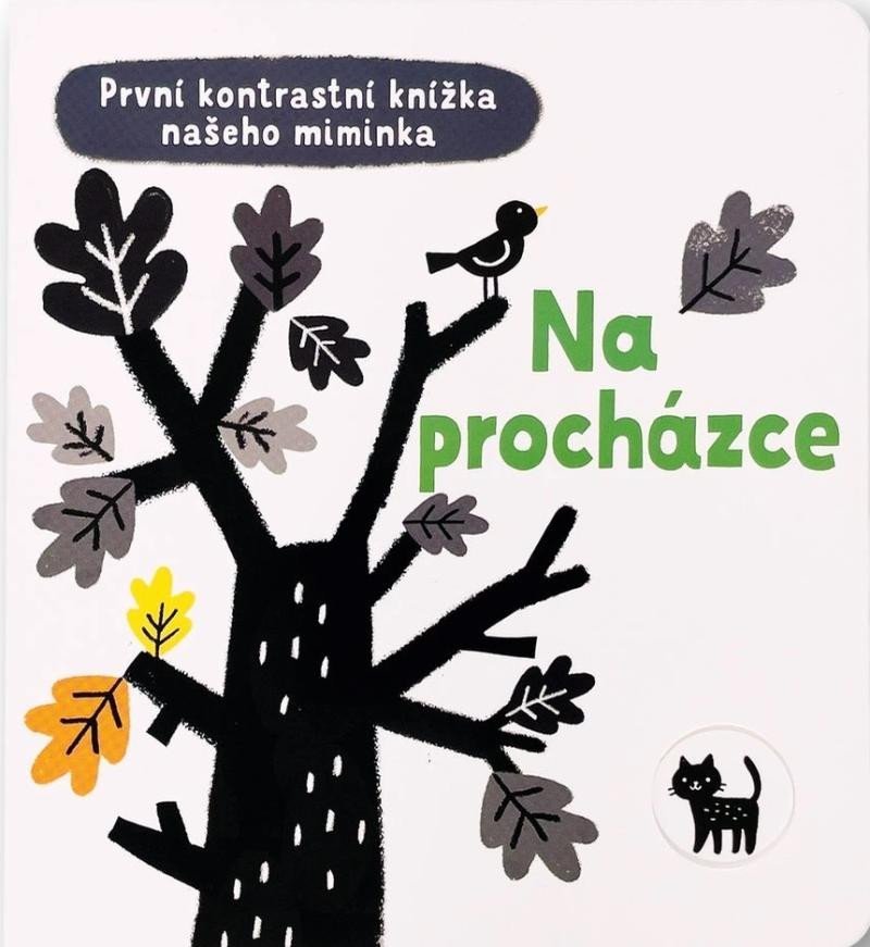 Levně Na procházce - První kontrastní knížka našeho miminka - Mary Cartwright