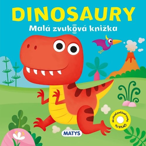 Levně Dinosauri Malá zvuková knížka