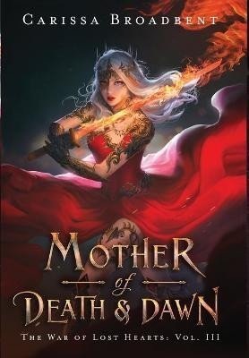 Levně Mother of Death and Dawn - Carissa Broadbent