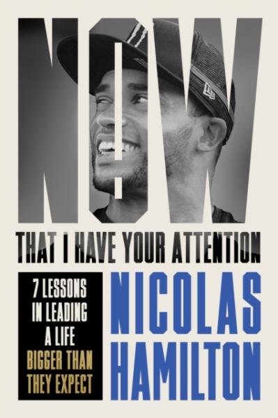 Now That I have Your Attention - Nicolas Hamilton